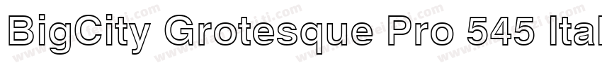 BigCity Grotesque Pro 545 Italic字体转换